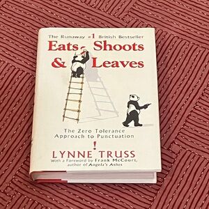 Eats, Shoots & Leaves by Lynne Truss hardcover Book